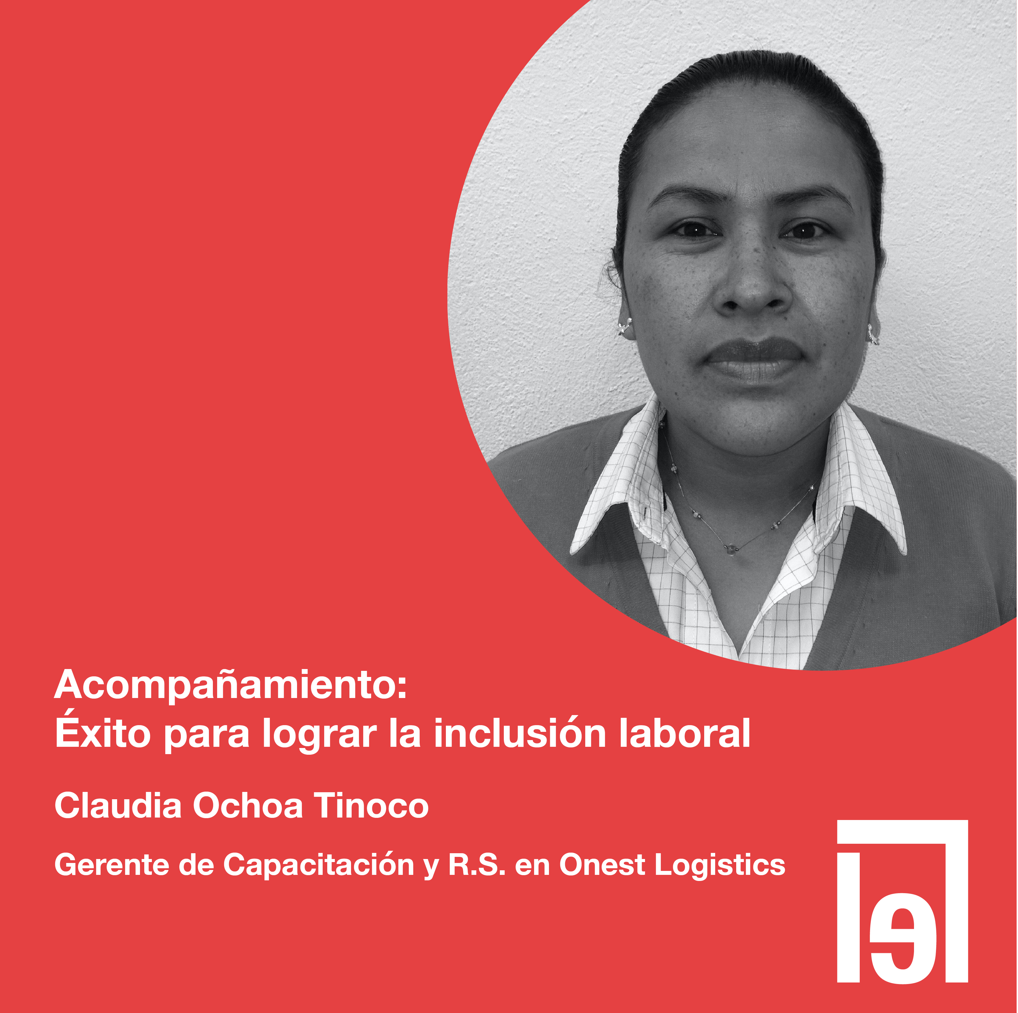 Claudia Ochoa Tinoco Gerente de Capacitación y R.S. Onest Logistics